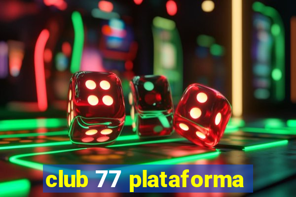 club 77 plataforma